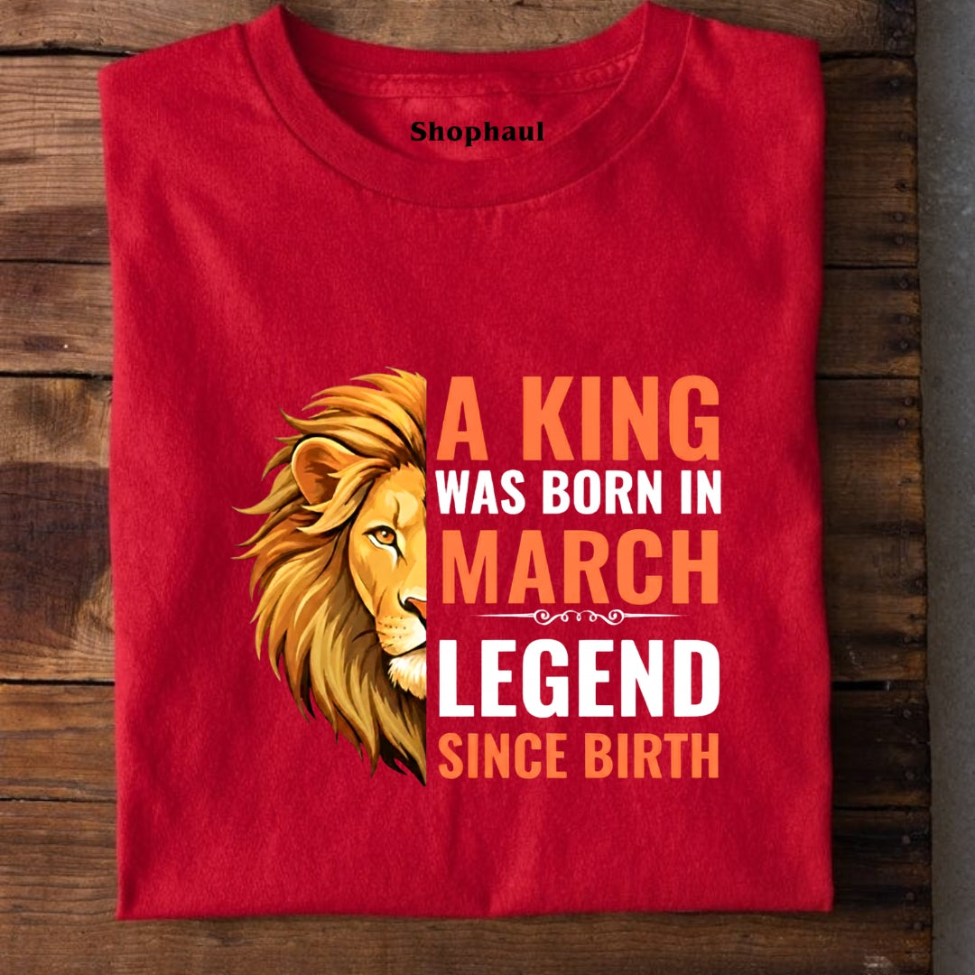 King was Born in March T-Shirt