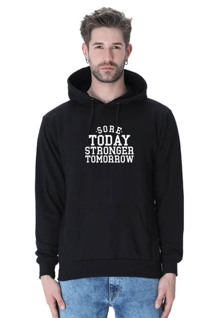 Sore Today Strong Tomorrow Gym Hoodie - Unisex