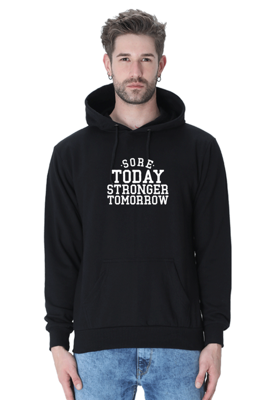 Sore Today Strong Tomorrow Gym Hoodie - Unisex