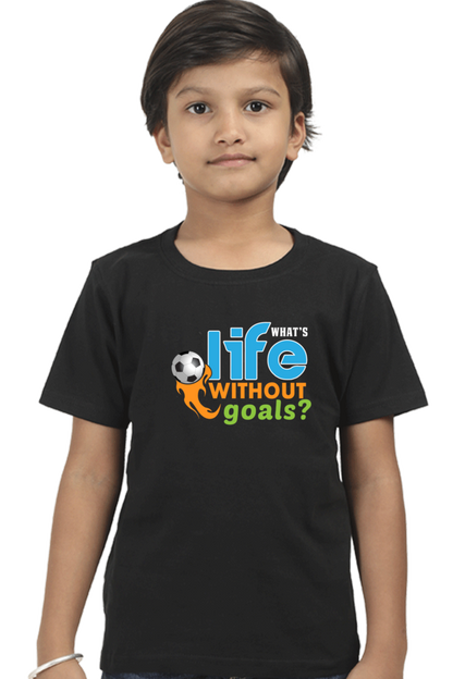 Kids What's Life without Goal T-Shirt The Shophaul