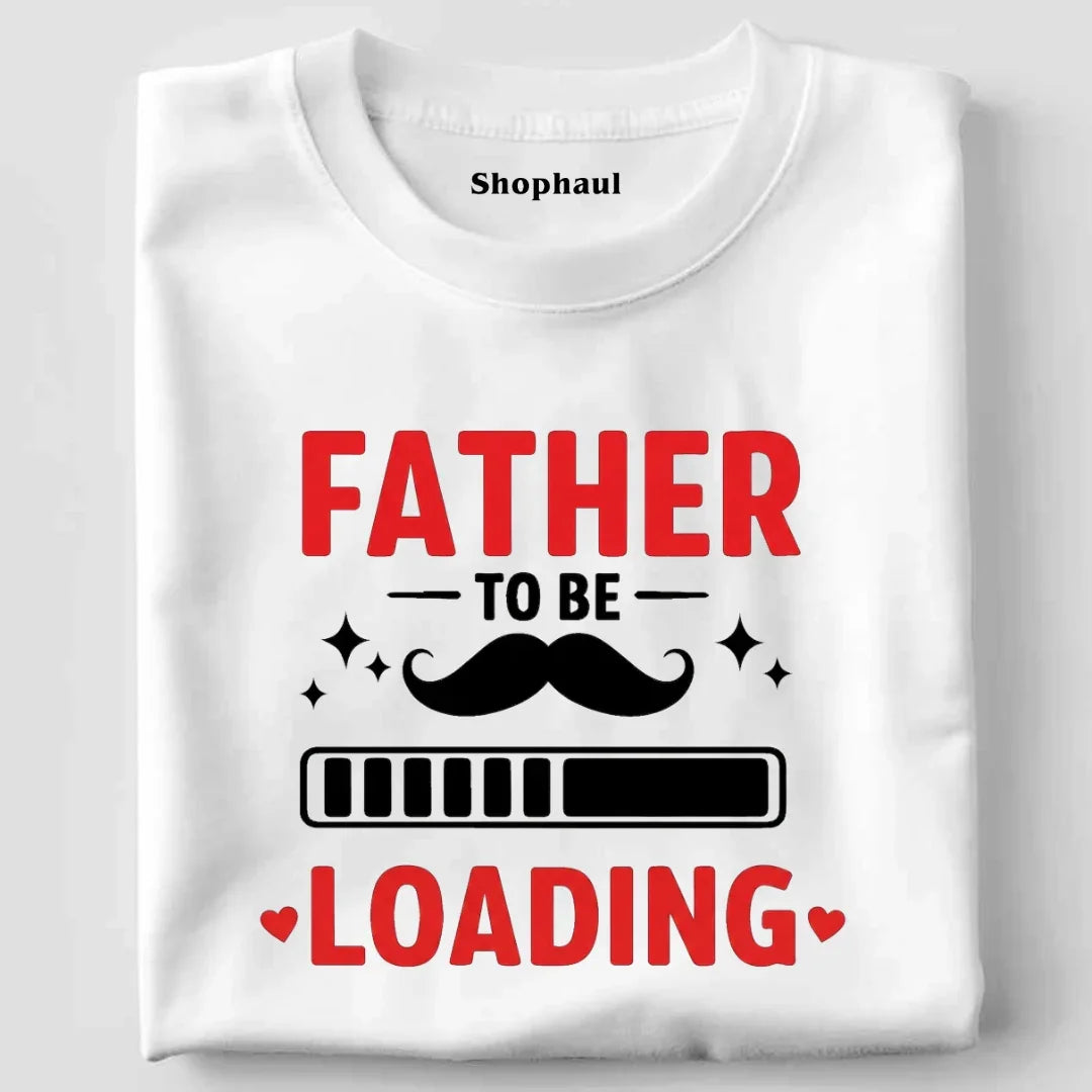 father to be T-Shirt The Shophaul Designs