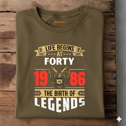 Life Begins at 40 | 1986 birth of Legends T-Shirt