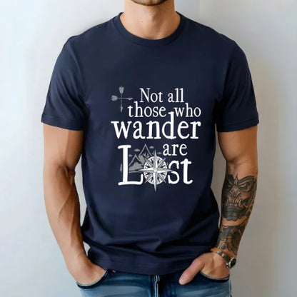 Not all Who Wander are Lost Adventure Travel T-Shirt 