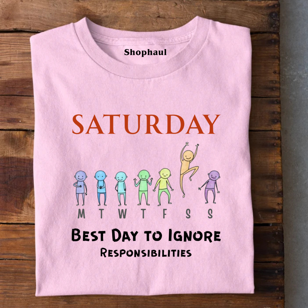 Saturday Fun Day T-Shirt