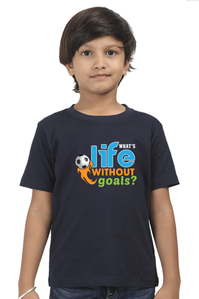 Kids What's Life without Goal T-Shirt The Shophaul