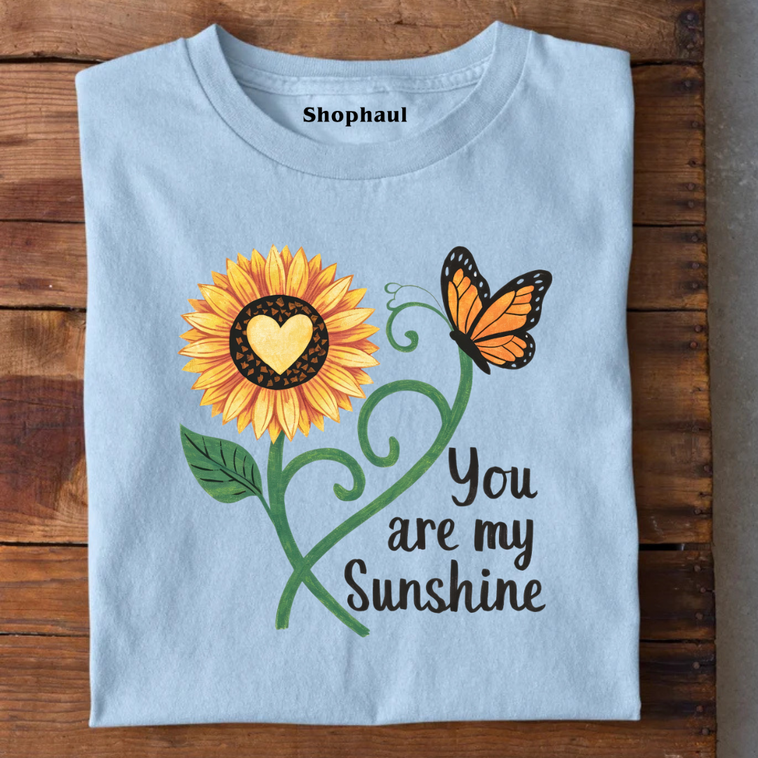 You are My Sunshine T-Shirt