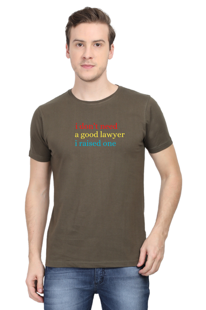 I don't need a good Lawyer T-Shirt