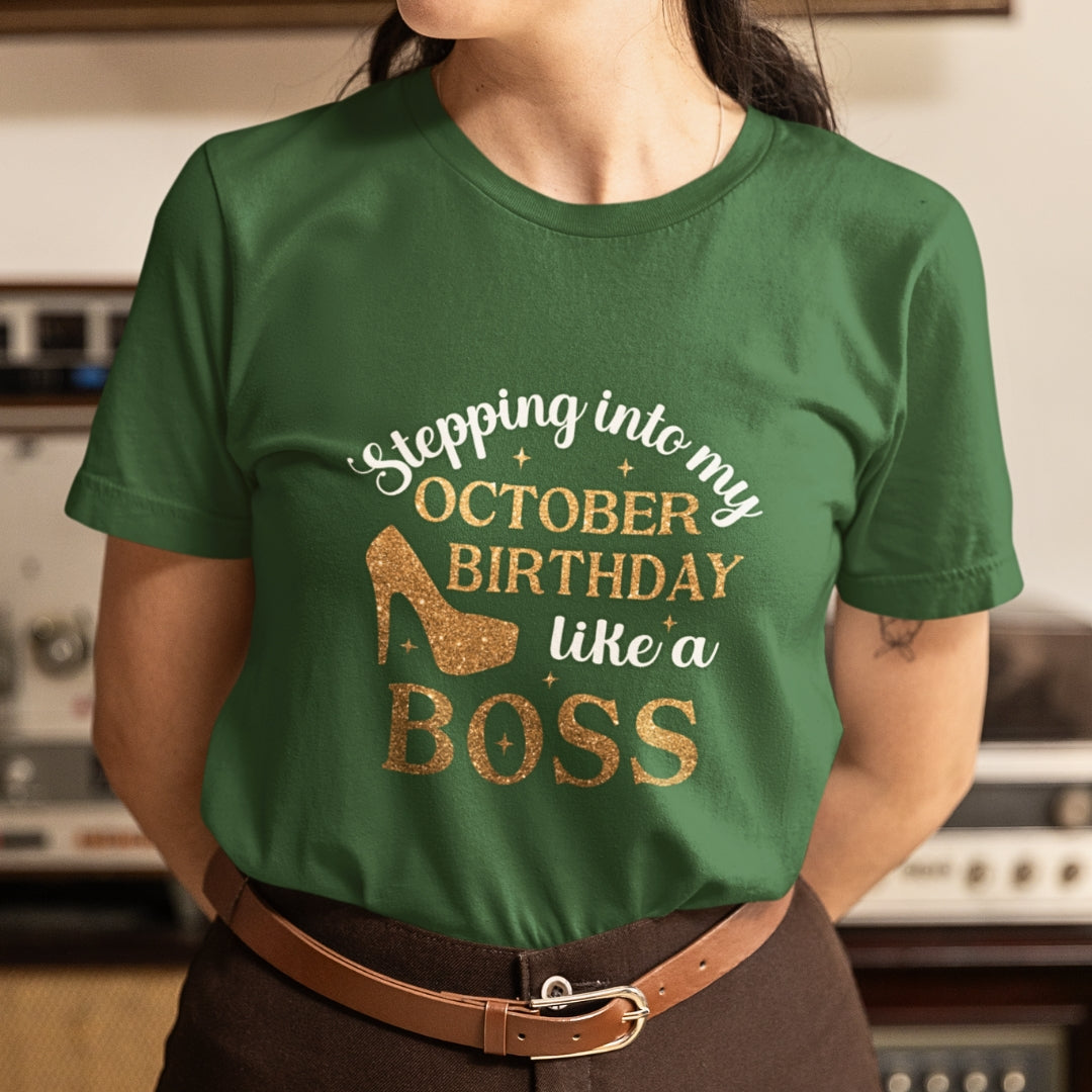 Stepping into my October Birthday T-Shirt