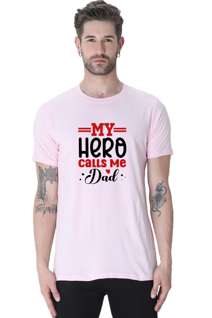 My Hero Calls Me Dad T-Shirt