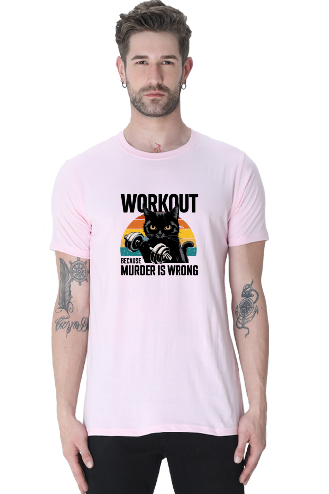 Workout because Murder is Wrong T-Shirt