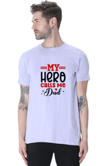 My Hero Calls Me Dad T-Shirt