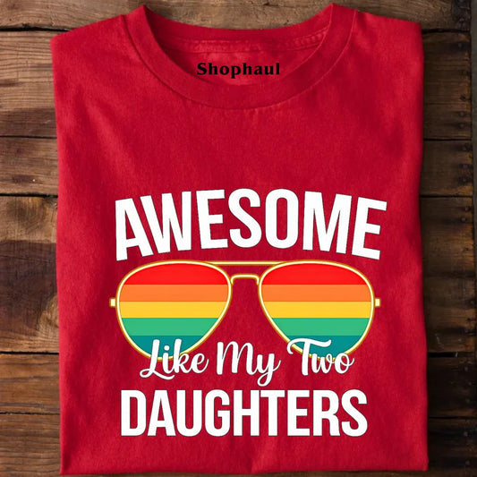 Awesome Like my two Daughters T-Shirt Awesome Like my two Daughters T-Shirt - Red / S