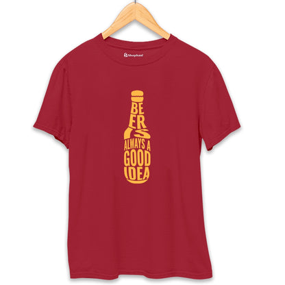 Beer is Always a Good Idea T-Shirt