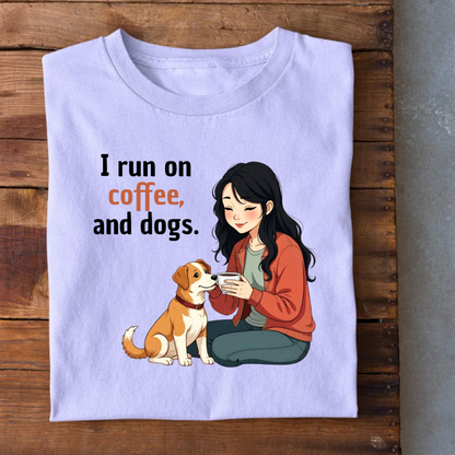 I run on Coffee and Dogs T-Shirt
