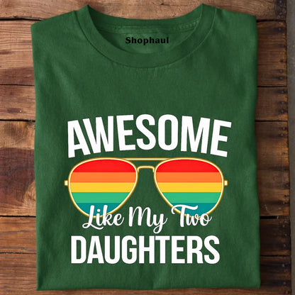 Awesome Like my two Daughters T-Shirt Awesome Like my two Daughters T-Shirt - Bottle Green / S