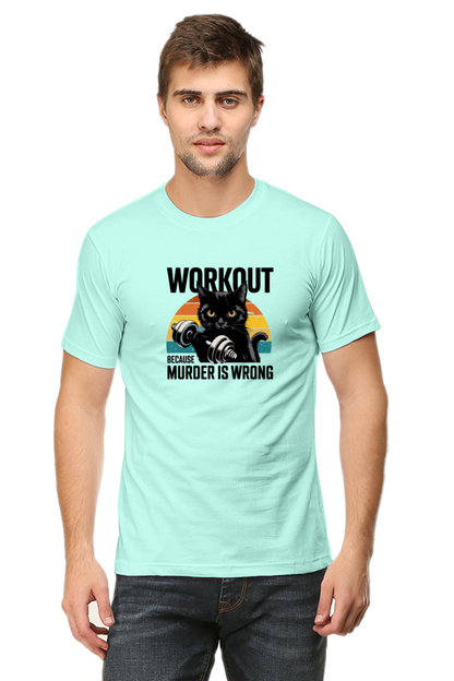 Workout because Murder is Wrong T-Shirt