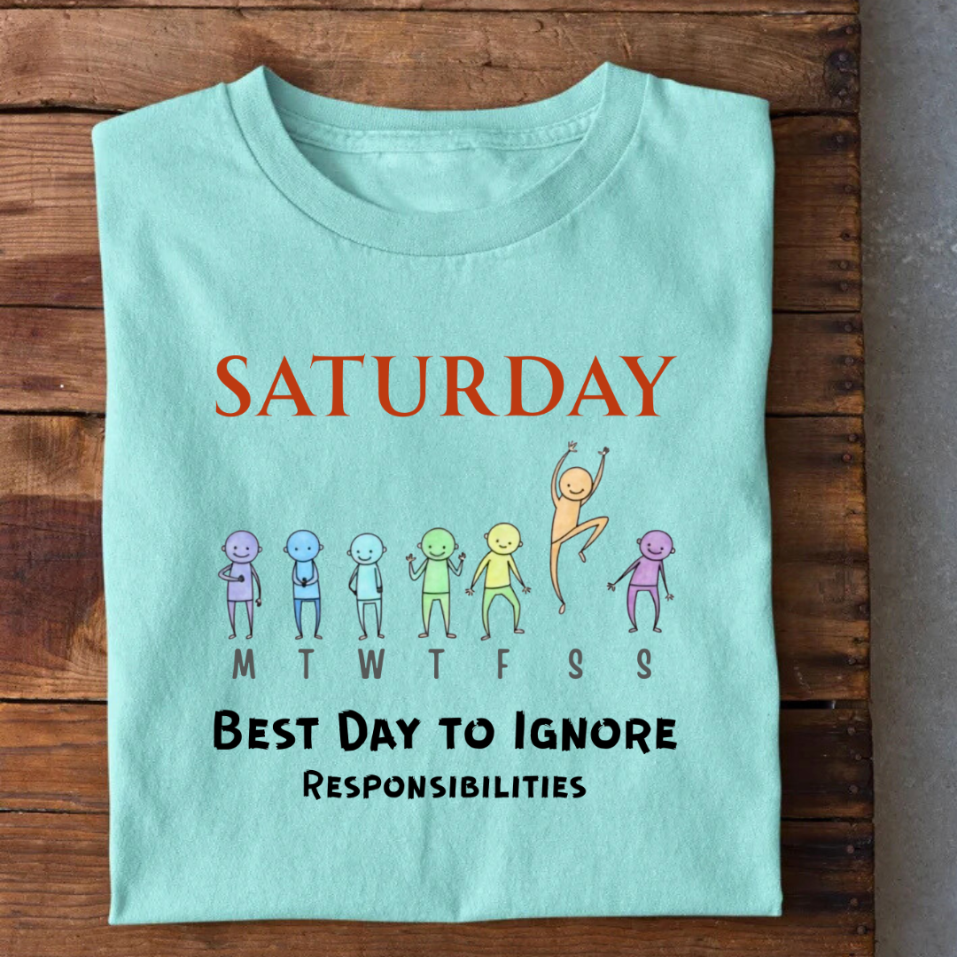 Saturday Fun Day T-Shirt