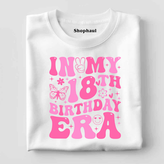 In My 18th Birthday Era T-Shirt