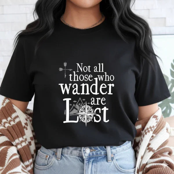 Not all Who Wander are Lost Adventure Travel T-Shirt 