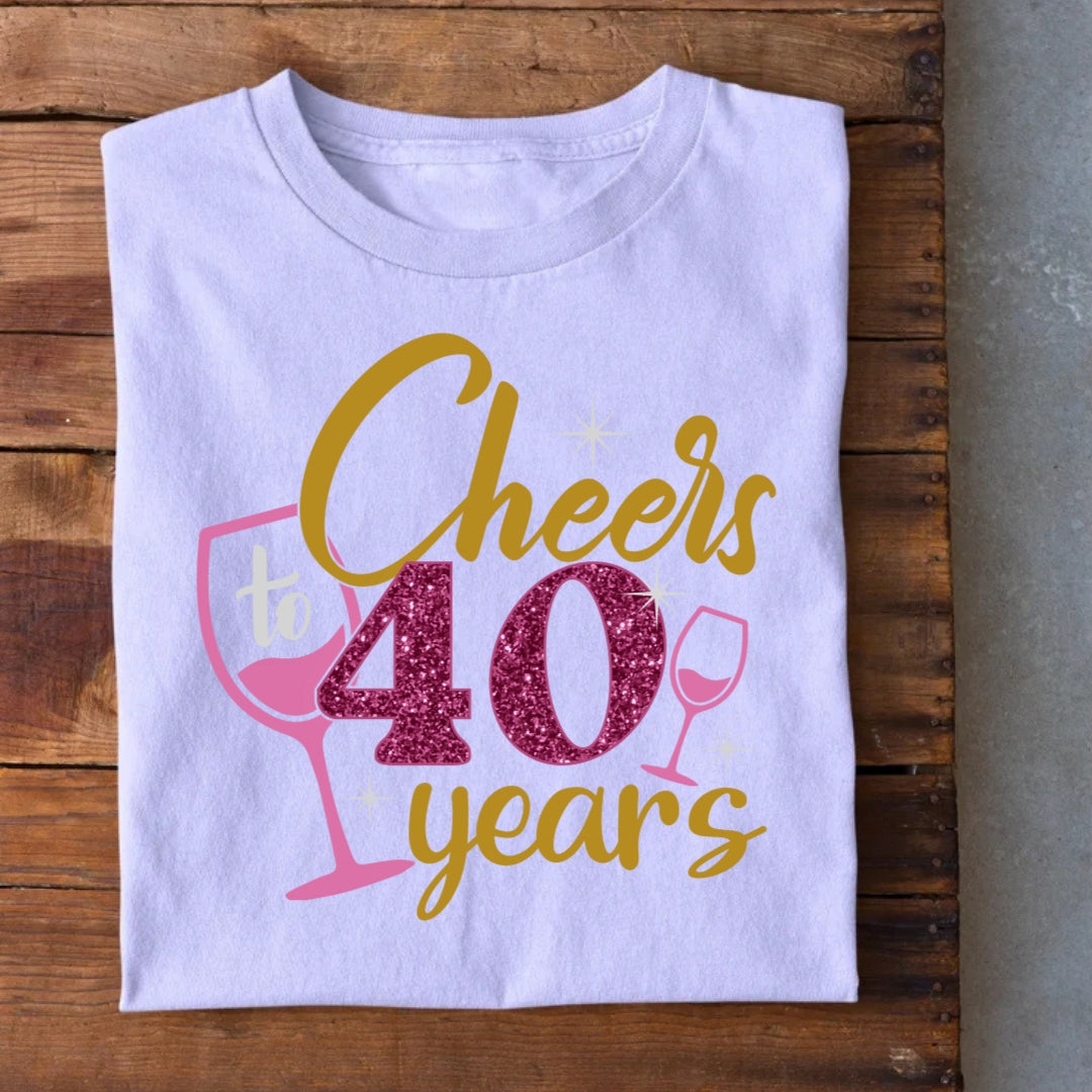 Cheers to 40 Years T-Shirt