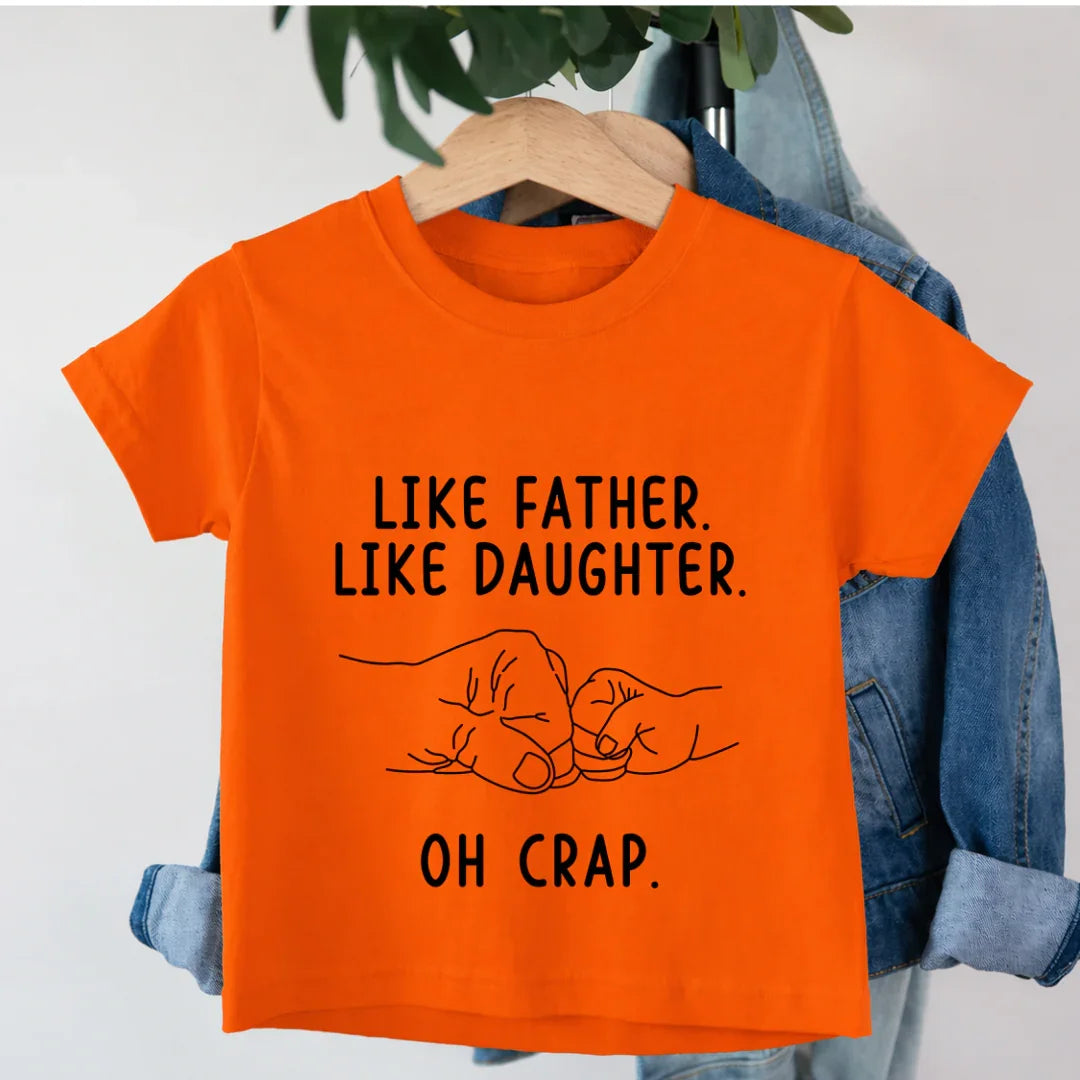 Like Father Like Daughter T-Shirt Like Father Like Daughter T-Shirt - Orange / 0-12M