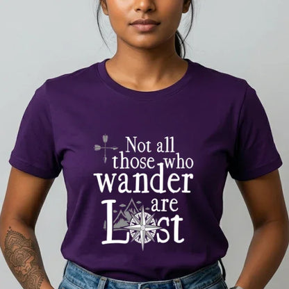 Not all Who Wander are Lost Adventure Travel T-Shirt 