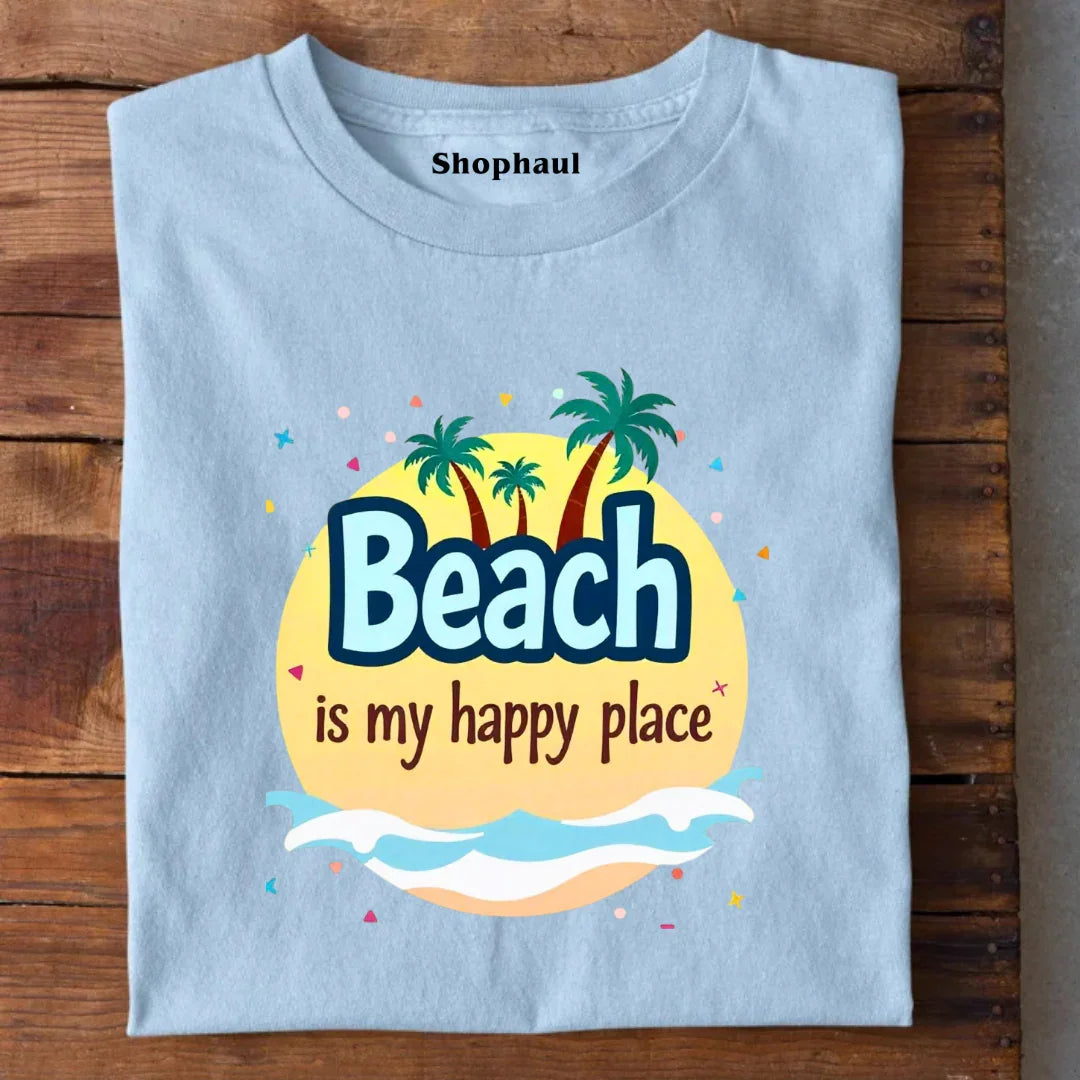 Beach is my Happy Place T-Shirt