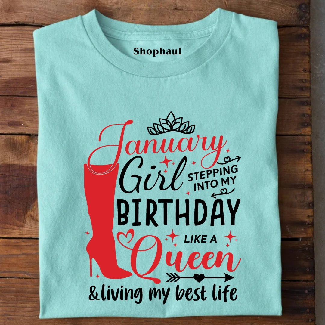 January Girl Living Best Life Birthday T-Shirt