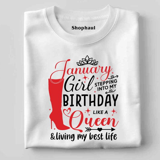 January Girl Living Best Life Birthday T-Shirt
