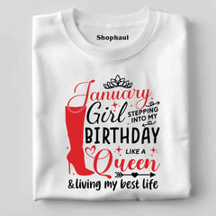 January Girl Living Best Life Birthday T-Shirt