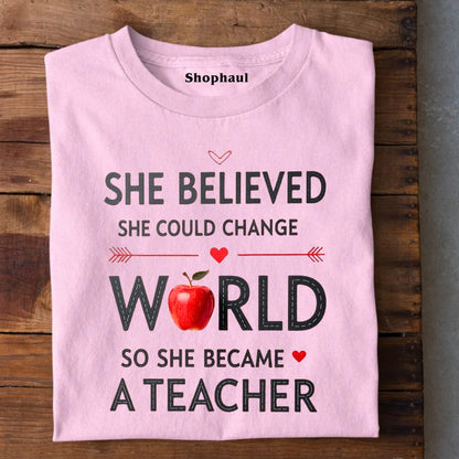 She Could Change World Teacher T-Shirt