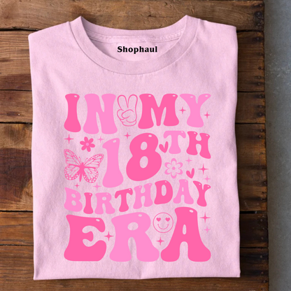 In My 18th Birthday Era T-Shirt