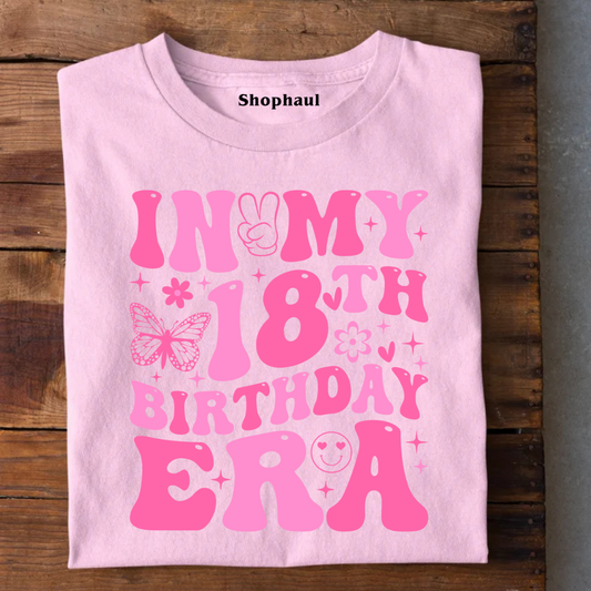 In My 18th Birthday Era T-Shirt