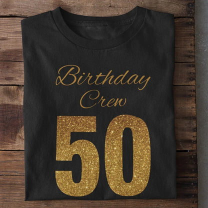 Birthday Crew 50 T-Shirt