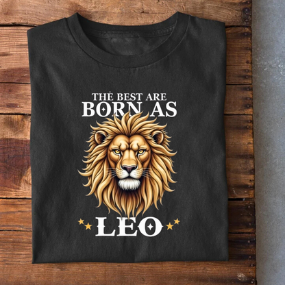 The Best are Born as LEO T-Shirt