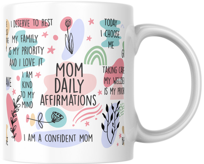 Mom Daily Affirmation Coffee Mug