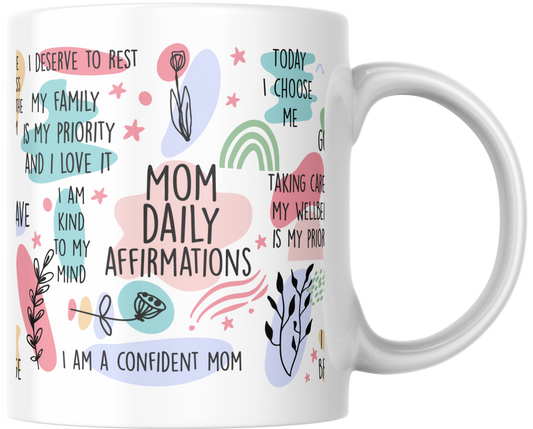 Mom Daily Affirmation Coffee Mug