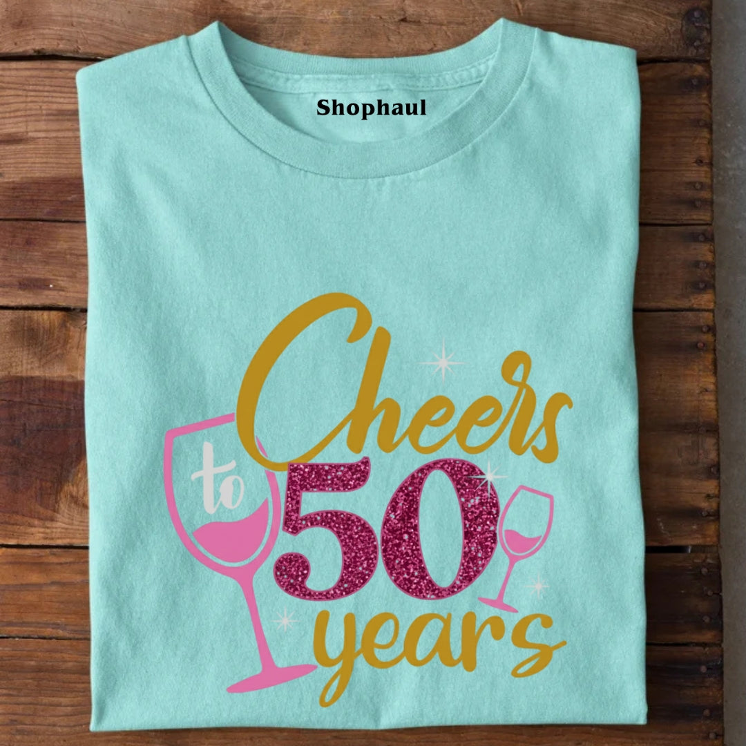 Cheers to 50 Years Birthday Unisex T-Shirt