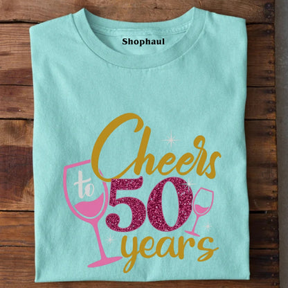 Cheers to 50 Years Birthday Unisex T-Shirt