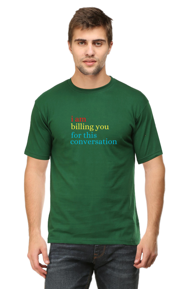 I am billing you for this Conversation Lawyer T-Shirt The Shophaul