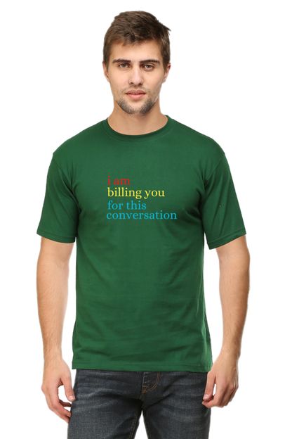 I am billing you for this Conversation Lawyer T-Shirt The Shophaul