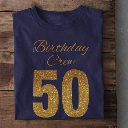 Birthday Crew 50 T-Shirt