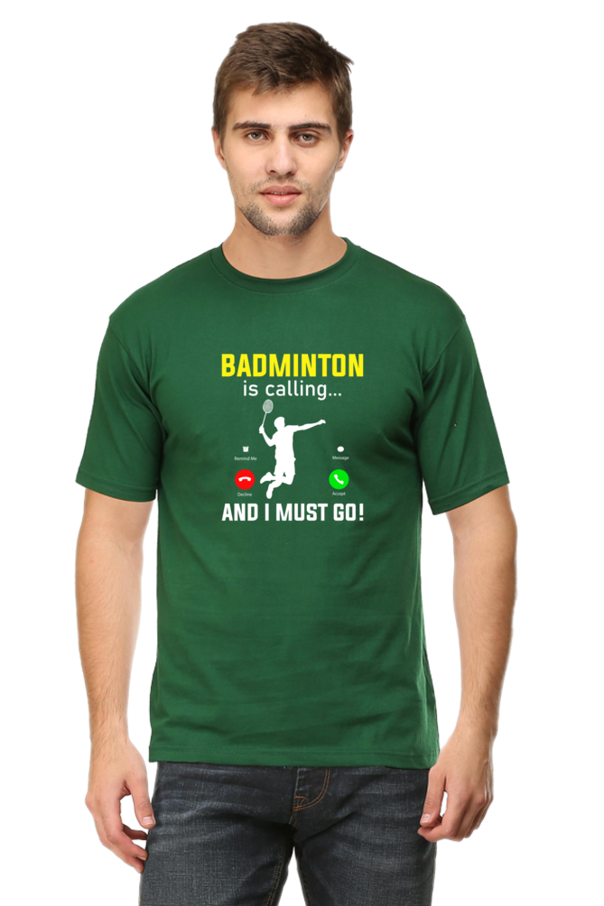 Badminton Calling I Must Go T-Shirt The Shophaul