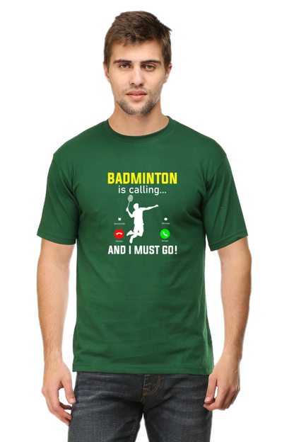 Badminton Calling I Must Go T-Shirt The Shophaul