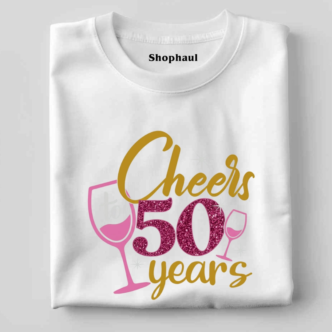 Cheers to 50 Years Birthday Unisex T-Shirt