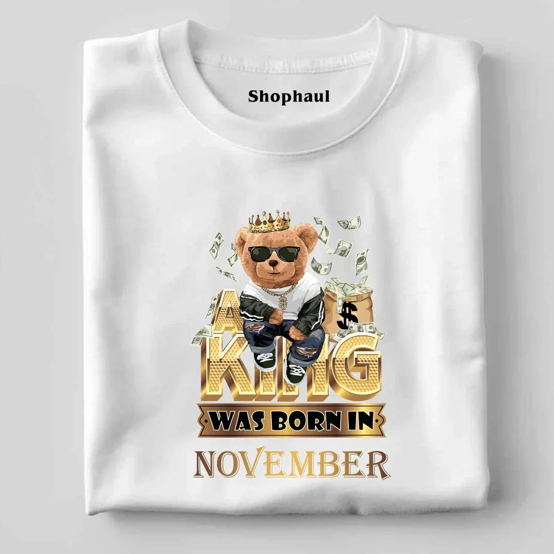 A King Was Born in November T-Shirt