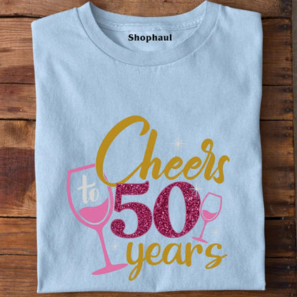 Cheers to 50 Years Birthday Unisex T-Shirt