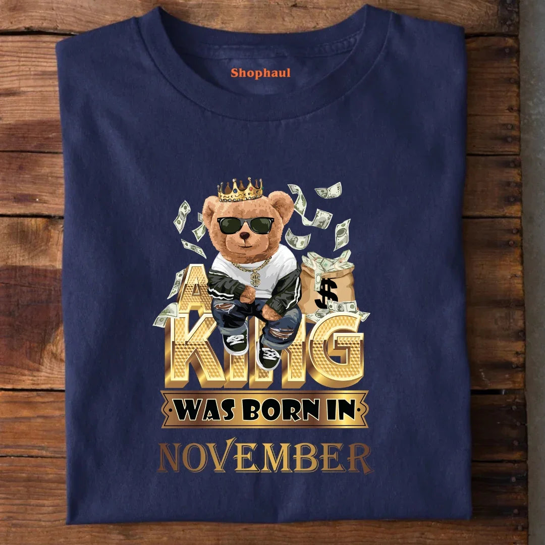 A King Was Born in November T-Shirt