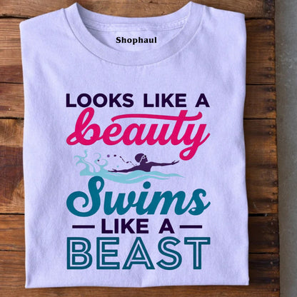 Looks like Beauty Swims like a Beast T-Shirt