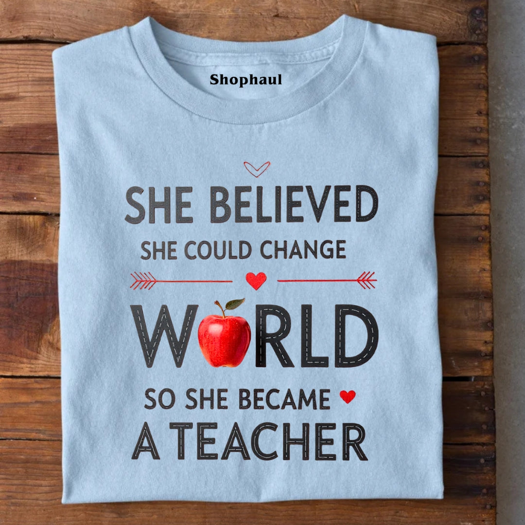 She Could Change World Teacher T-Shirt